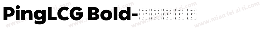 PingLCG Bold字体转换